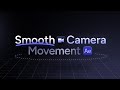 Smooth Camera Movement In After Effects Tutorial