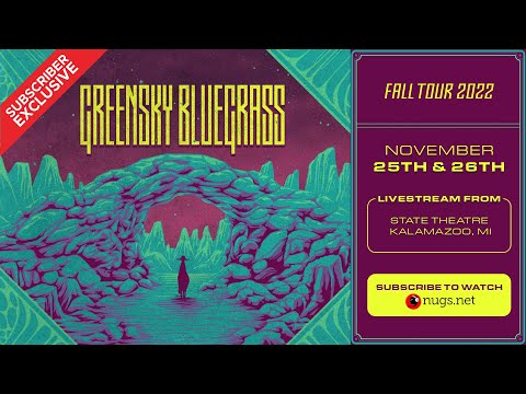 Greensky Bluegrass 11/25/22 Kalamazoo, MI
