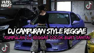 Download lagu KUMPULAN DJ REGGAE SANTAI FULL BASS || DJ CAMPURAN REGGAE SLOW TERBARU VIRAL TIK TOK🎵 mp3