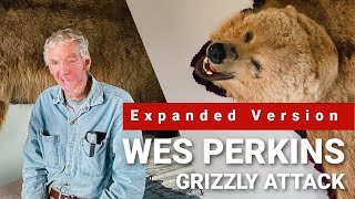 Wes Perkins Bear Attack | Expanded Version
