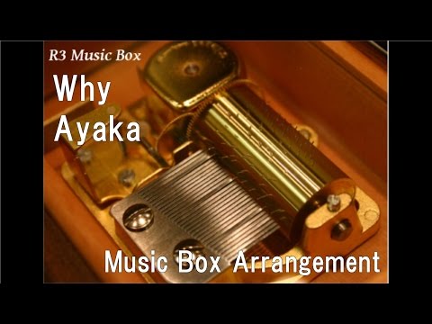 Why/Ayaka [Music Box] (PSP 