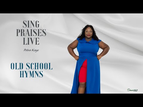 Petra Kaye - Old School Hymns Live [Official Video]