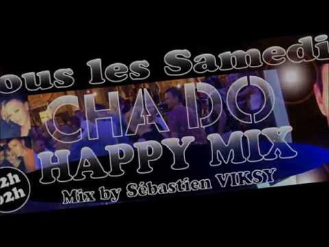 Clip "Happy Mix" CHADO by Sébastien VIKSY ( Musique : Plastik Funk vs. Lunde Bros - MPC )