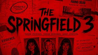 Soulz Files: The Springfield 3 | HSP