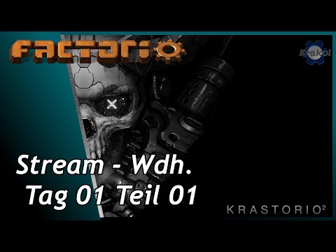 FACTORIO - Krastorio 2 - Stream Tag 1 (Teil 1 von 2) - Start & Grundsetup