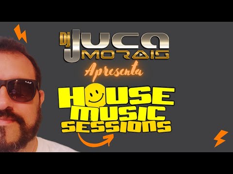 House Music Sessions @Dj Juca Morais 01/04/2022