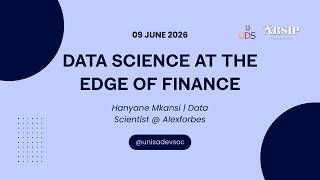 Data Science at the Edge of Finance with Hanyane Mkansi | 9 June 2026