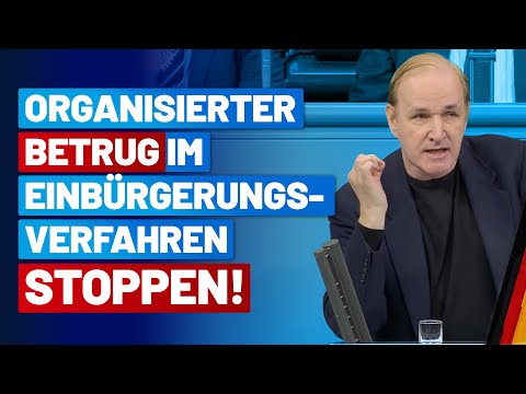 Organisierter Betrug im Einbürgerungsverfahren stoppen! - Dr. Gottfried Curio - Fraktion