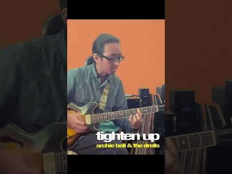 Tighten up - Archie Bell & The Drells Guitar Cover