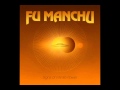 Fu Manchu - Signs of infinite power