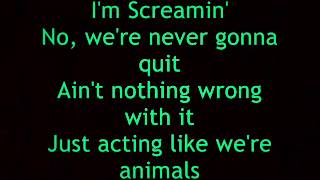 Nickelback - Animals (lyrics)