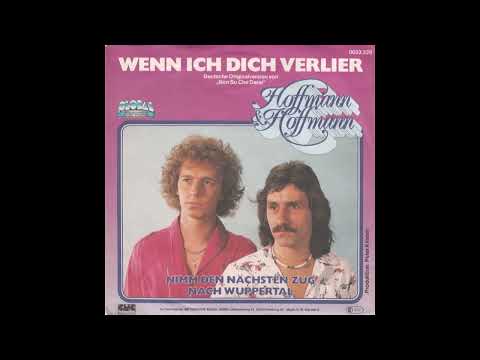 Hoffmann & Hoffmann - Wenn ich dich verlier'