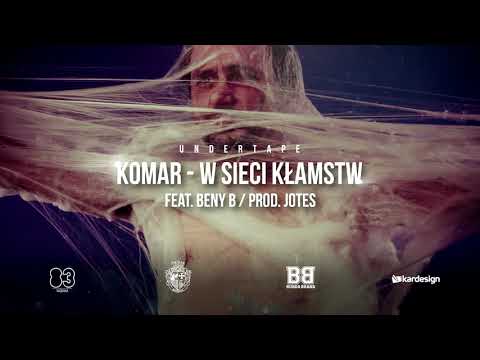 Komar / Beny B - W sieci kłamstw (prod. JOTES) //UNDERTAPE