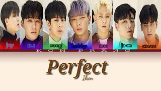 iKON - &#39;PERFECT&#39; (꼴좋다) Lyrics [Color Coded_Han_Rom_Ina]