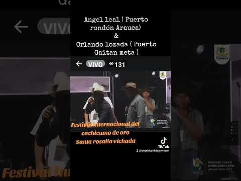 🏆Angel leal & Orlando Lozada🏆 Festival internacional del cachicamo santa rosalia vichada 🏆