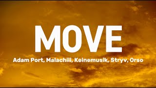 Download lagu Adam Port, Stryv - Move (Lyrics) feat. Malachiii mp3