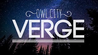 Verge - Owl City - Lyrics