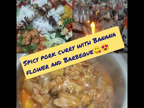 How to make Spicy Pork Curry with Banana flower in Naga Style ||Naga warrior||