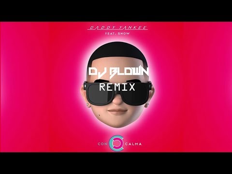Daddy Yankee - Con Calma ( BLDWN Remix )