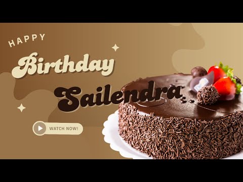 happy birthday BSHAILENDRA |SHAILENDRA HAPPY BIRTHDAY SONG WITH NAME | WISHES SHAILENDRA