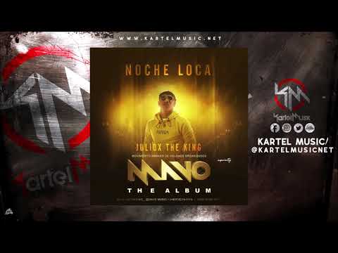 Juliox The King - Noche Loca (Mavo The Album) | Audio Oficial