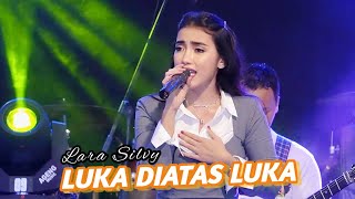Download lagu LUKA DIATAS LUKA - LARA SILVY - NEW BELLA (RAMAYANA AUDIO) mp3