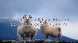 Leopold Kristjansson - 22:55 (HandClap Remix)