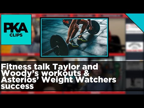 Fitness talk Taylor and Woody’s workouts & Asterios’ Weight Watchers success - PKA Clip