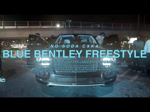 No Soda Cxka ft. Trapaholics - Blue Bentley Freestyle (Official Video) | shot by: @staychiefy