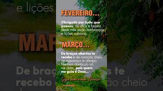MARÇO que seja um mês de muitas BÊNÇÃOS e FEVEREIRO a minha GRATIDÃO por mais um mês de vida