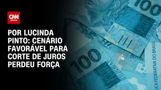 Vídeo: Análise: Cenário favorável para corte de juros perdeu força | CNN PRIME TIME