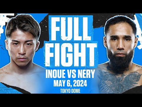 Naoya Inoue's CRAZIEST Fight Yet vs Luis Nery | FULL FIGHT