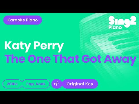Katy Perry - The One That Got Away (Karaoke Piano)