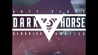 Demoniak ft. Katy Perry - Dark Horse [HQ]