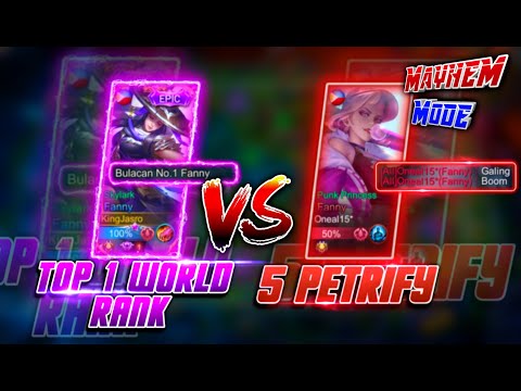 TOP 1 GLOBAL FANNY IN MAYHEM MODE, AGAINST 5 PETRIFY!!