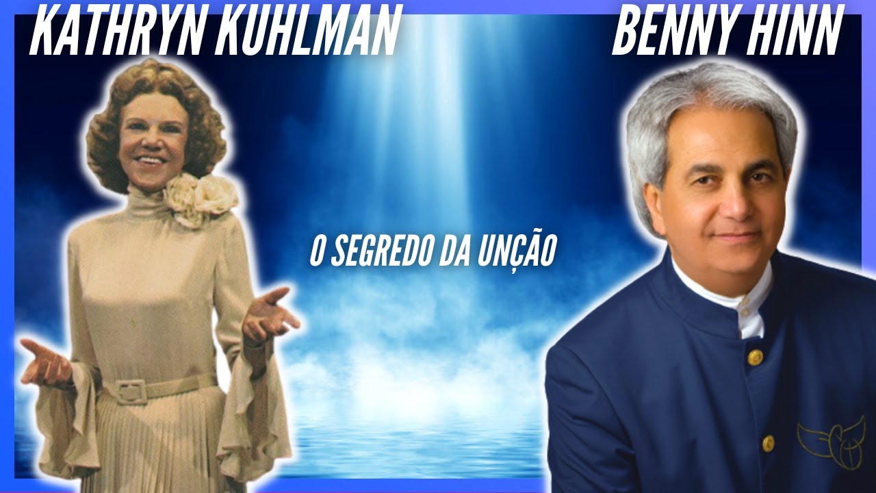 Como conhecer a pessoa do Espírito Santo - Benny Hinn / Kathryn Kuhlman (Em português)