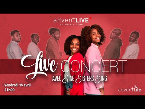 AdventLIVE : Concert de louange avec Sing Sister Sing