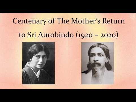 Centenary of the Mother's Return to Sri Aurobindo (1920 - 2020)