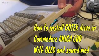 How to install GOTEK drive in Commodore Amiga 600