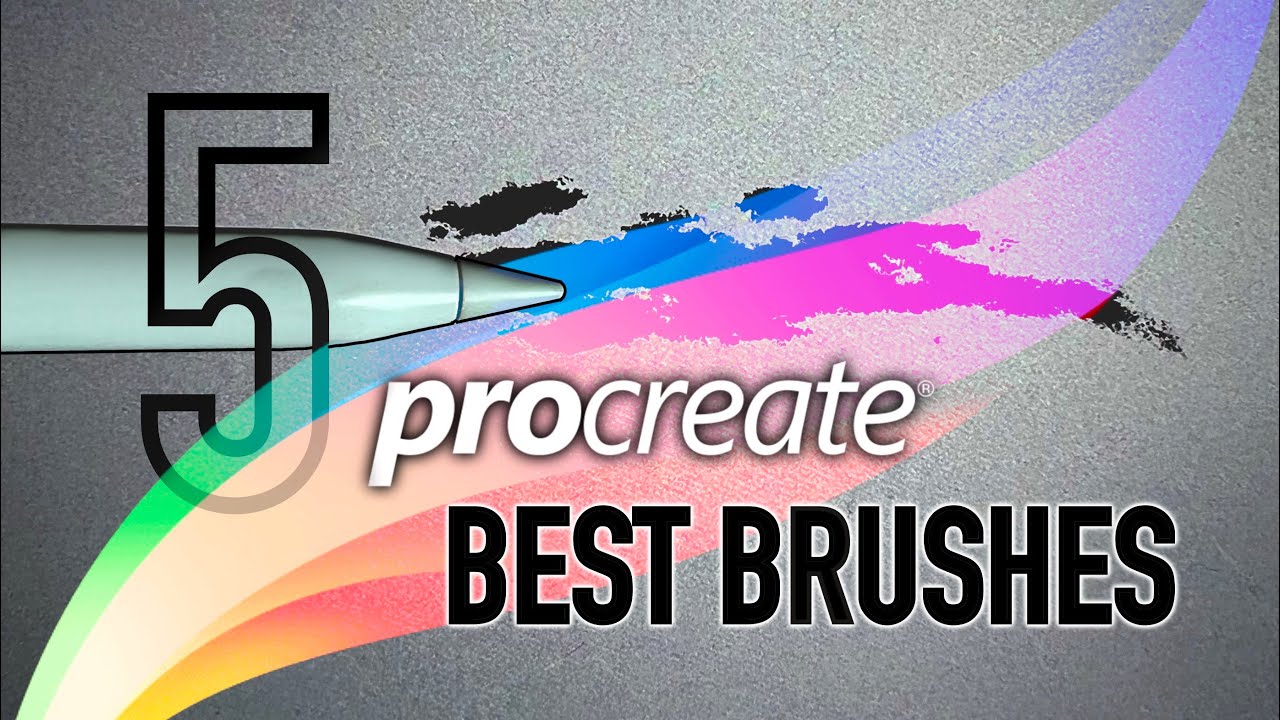 5 Best Procreate Brushes
