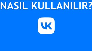VK Nedir? VK Nasıl Kullanılır?