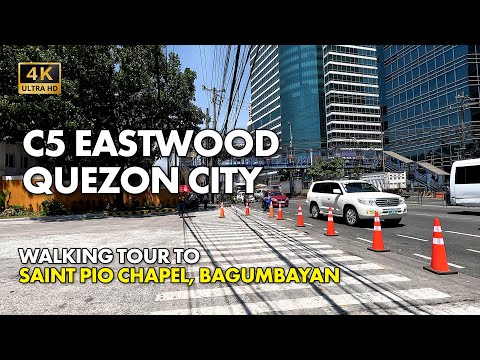 C5 EASTWOOD and SAINT PIO CHAPEL IN BAGUMBAYAN, QC PHILIPPINES Walking Tour in 4K | OSWoL Adventures