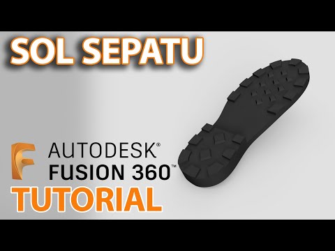 Fusion 360 tutorial : membuat Sol Sepatu - make Shoes outsole