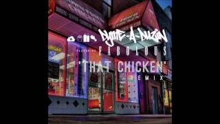 Dyme-A-Duzin - That Chicken ft. Fabolous [Remix]