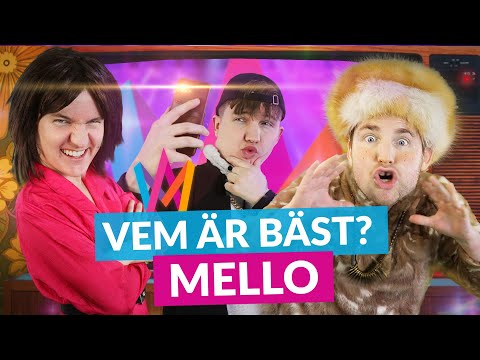 Vem är bäst? #MELLO