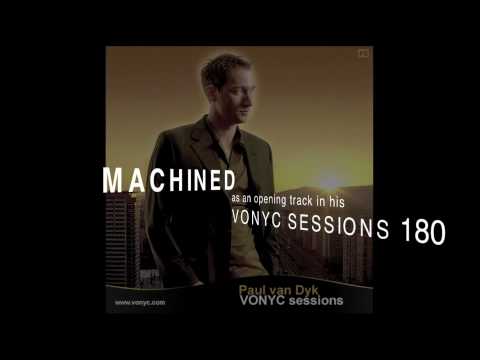 Paul van Dyk plays Charlie G & Vandall - Machined (Beltek Remix) on Vonyc Sessions 180