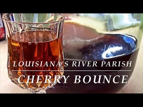 Louisiana's River Parish Cherry Bounce