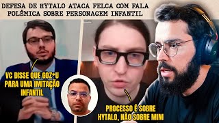 FELCA É ENCURRALADO NA AUDIÊNCIA DE HYTALO