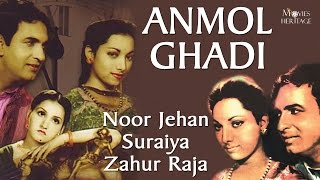 Anmol Ghadi (1946)  Noor Jehan Suraiya  Old Full H