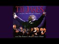 Let's Give Him Praise - T. D. Jakes & The Potter’s House Mass Choir